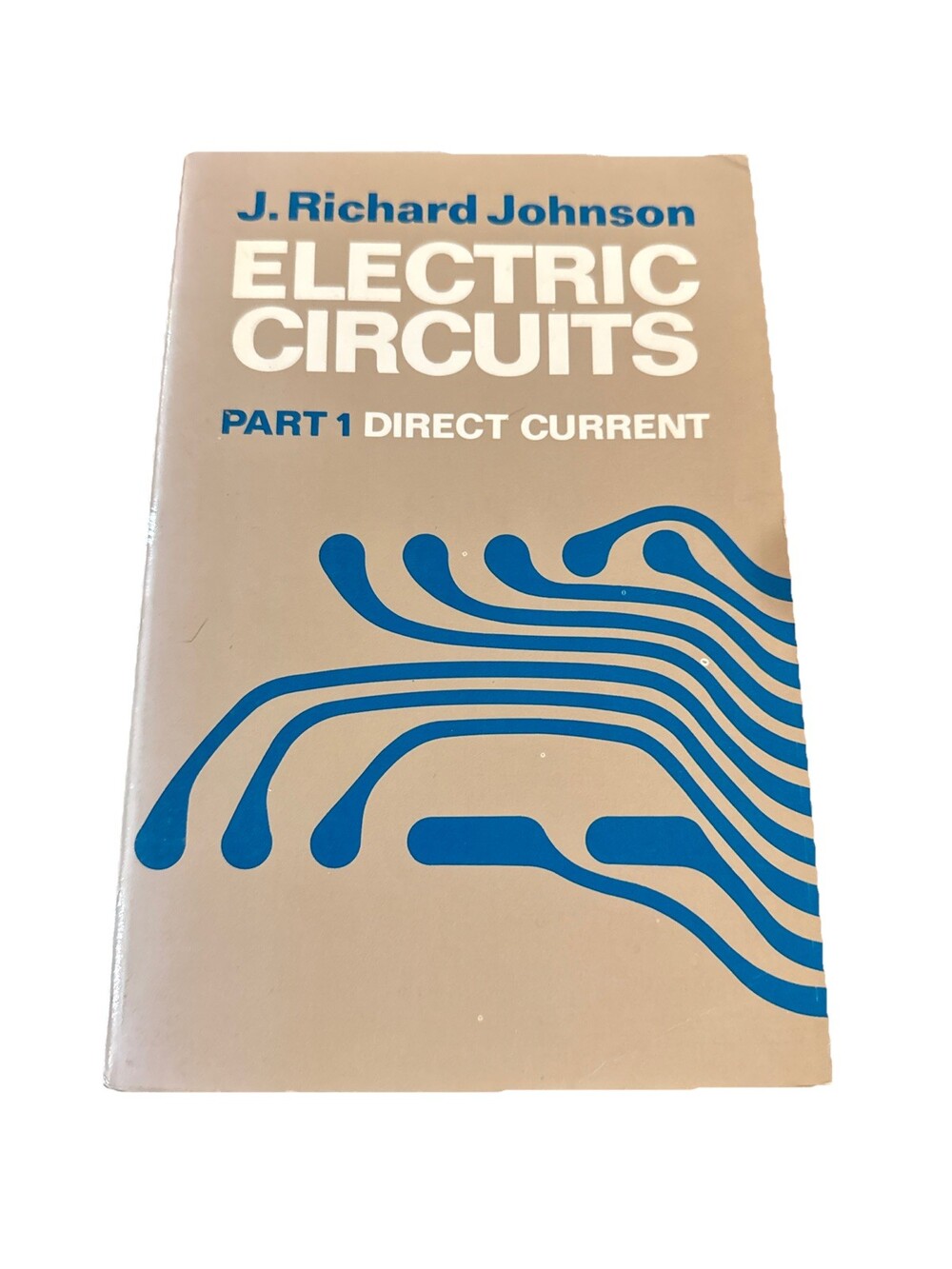 Electric Circuits By J. Richard Johnson 1970 Paperback Textbook Electrical